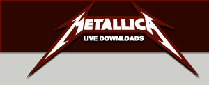 Live Metallica Downloads
