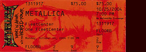 Live Metallica || 10/25/2004 - Fleet Center, Boston, MA 