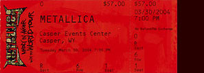 Live Metallica || 3/30/2004 - Casper Events Center , Casper, WY  