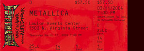 Live Metallica || 3/11/2004 - Lawlor Events Center , Reno, NV  